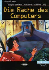 Die Rache des Computers - Böttcher, Regine; Hinz, Rosi; Lang, Susanne