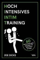 HIIT: Hochintensives Intimtraining -  Joe Dicks