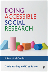 Doing Accessible Social Research -  Daniela Aidley,  Kriss Fearon