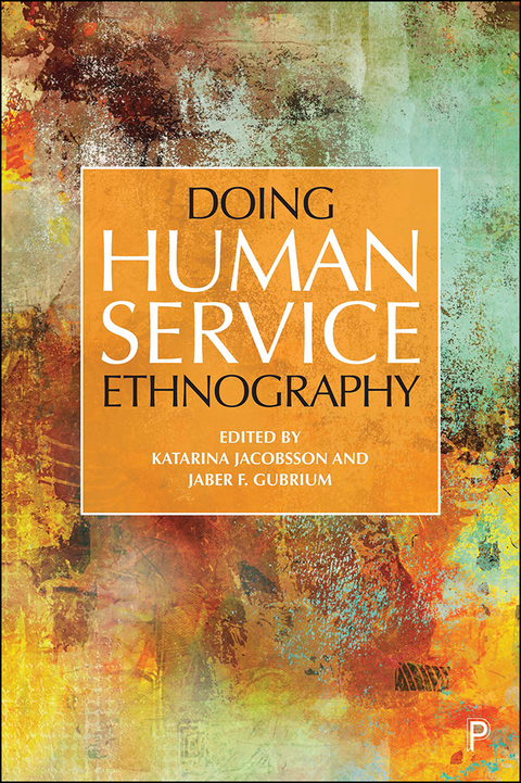 Doing Human Service Ethnography - 