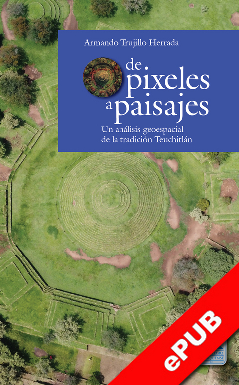 De pixeles a paisajes - Armando Trujillo Herrada