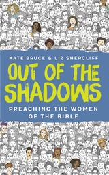 Out of the Shadows -  Kate Bruce,  Liz Shercliff