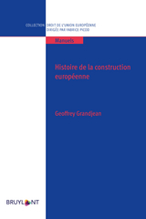 Histoire de la construction européenne - Geoffrey Grandjean