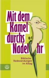 Mit dem Kamel durchs Nadelöhr - Doris Weber