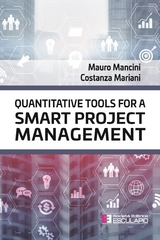 Quantitative tools for a Smart Project Management - Mauro Mancini, Costanza Mariani