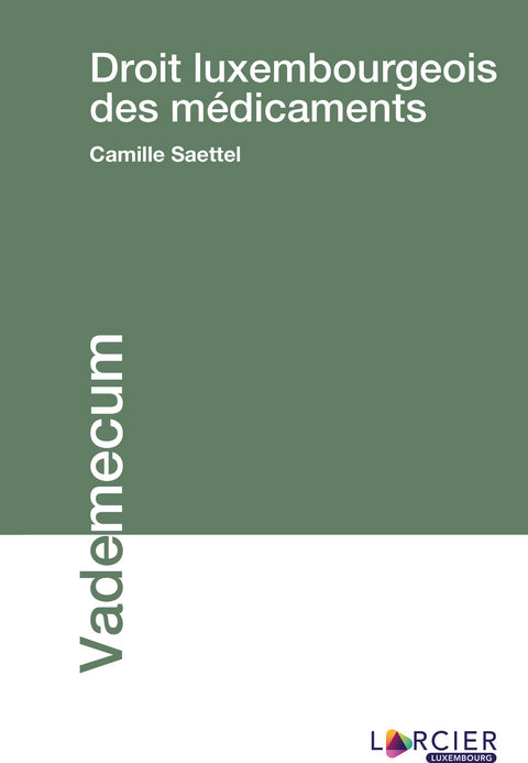 Droit luxembourgeois des médicaments - Camille Saettel