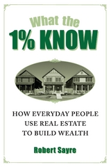 What the 1% Know -  Robert Sayre