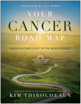 Your Cancer Road Map -  Kim Thiboldeaux