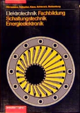 Elektrotechnik Fachbildung. Energieelektronik, Schaltungstechnik - Ernst Hörnemann, Heinrich Hübscher, Jürgen Klaue