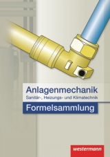 Anlagenmechanik / Anlagenmechanik für Sanitär-, Heizungs- und Klimatechnik - Hans Joachim Bäck, Hans-Jürgen Baer, Wolfgang Miller, Otmar Patzel, Helmut Wagner