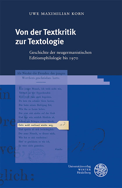 Von der Textkritik zur Textologie -  Uwe Maximilian Korn