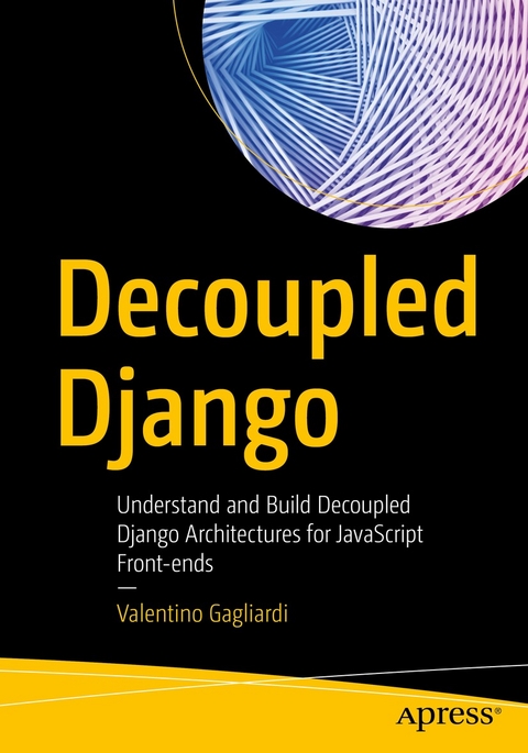 Decoupled Django - Valentino Gagliardi