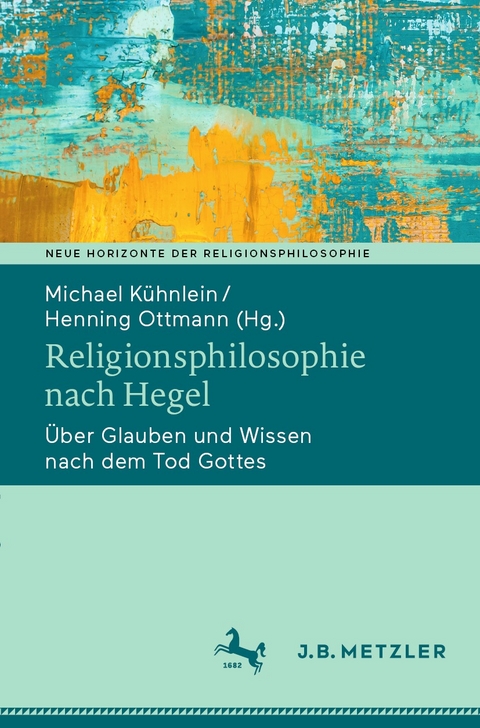 Religionsphilosophie nach Hegel - 