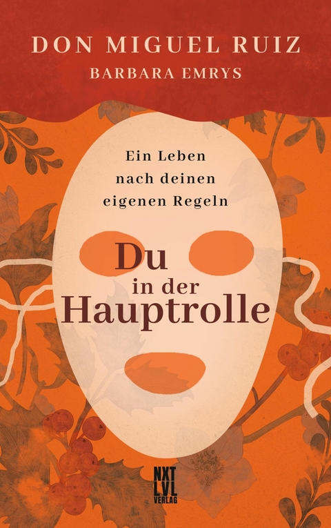 Du in der Hauptrolle - Don Miguel Ruiz