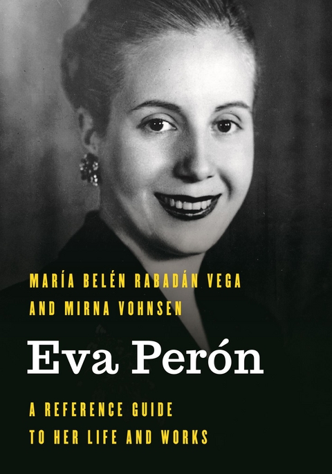 Eva Peron -  Maria Belen Rabadan Vega,  Mirna Vohnsen