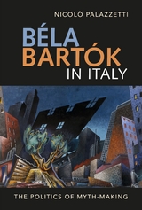 Béla Bartók in Italy - Nicolò Palazzetti