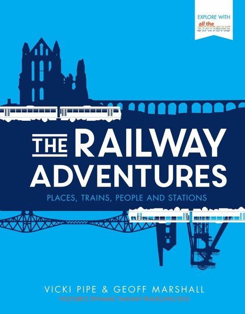 The Railway Adventures - Vicki Pipe, Geoff Marshall