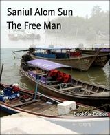 The Free Man - Saniul Alom Sun