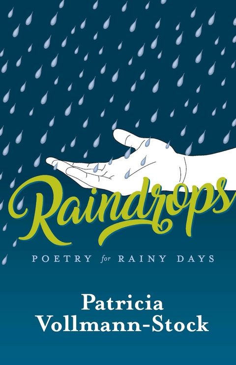 Raindrops -  Patricia Vollmann-Stock