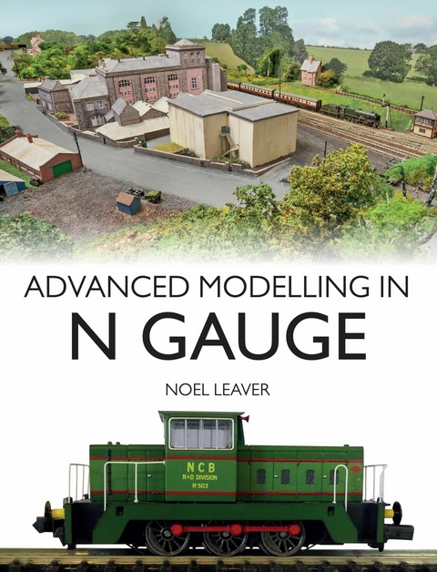 Advanced Modelling in N Gauge -  Noel Leaver