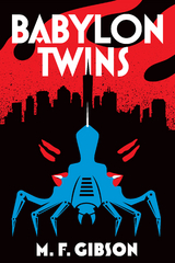 Babylon Twins -  Michael Ferris Gibson