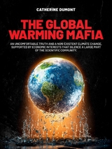 The Global Warming Mafia -  Catherine Dumont