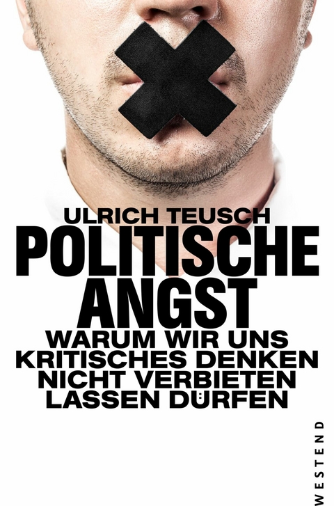 Politische Angst - Ulrich Teusch