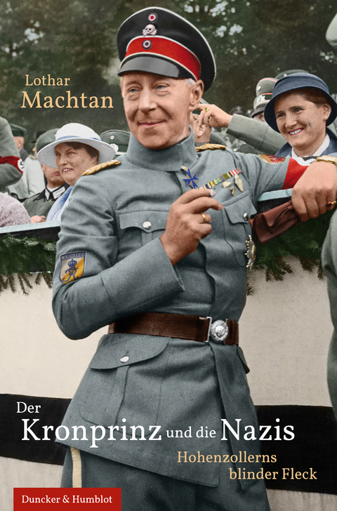 Der Kronprinz und die Nazis - Lothar Machtan