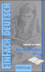 EinFach Deutsch - Textausgaben / Der zerbrochene Krug - Heinrich von Kleist