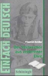 EinFach Deutsch - Textausgaben / Der Verbrecher aus verlorener Ehre - Friedrich von Schiller