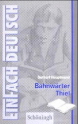 EinFach Deutsch - Textausgaben / Bahnwärter Thiel - Gerhard Hauptmann