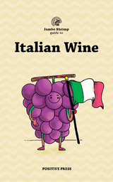 Jumbo Shrimp Guide to Italian Wine -  Positive Press