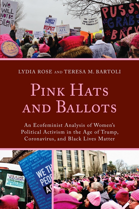 Pink Hats and Ballots -  Teresa M. Bartoli,  Lydia Rose