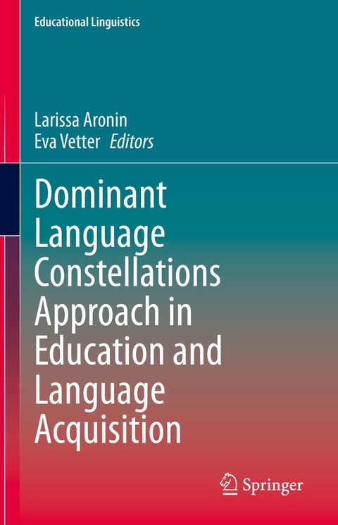 Dominant Language Constellations Approach in Education and Language Acquisition - 