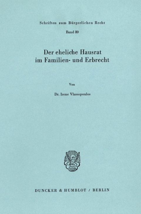 Der eheliche Hausrat im Familien- und Erbrecht. -  Irene Vlassopoulos