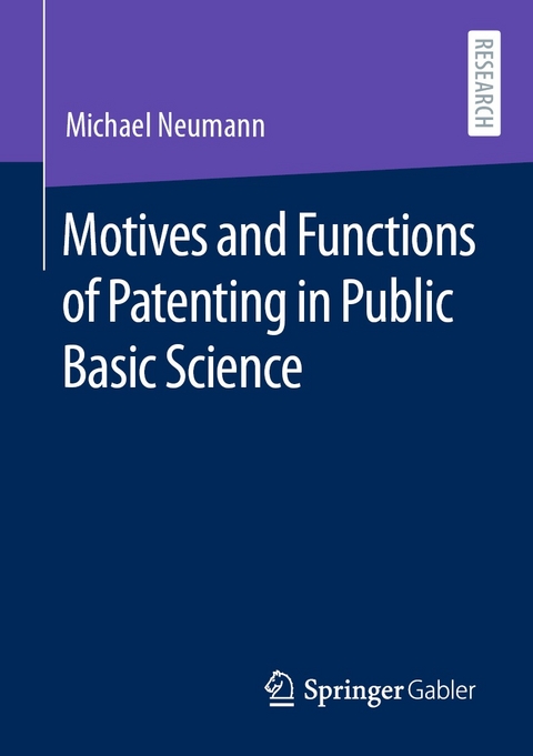 Motives and Functions of Patenting in Public Basic Science - Michael Neumann