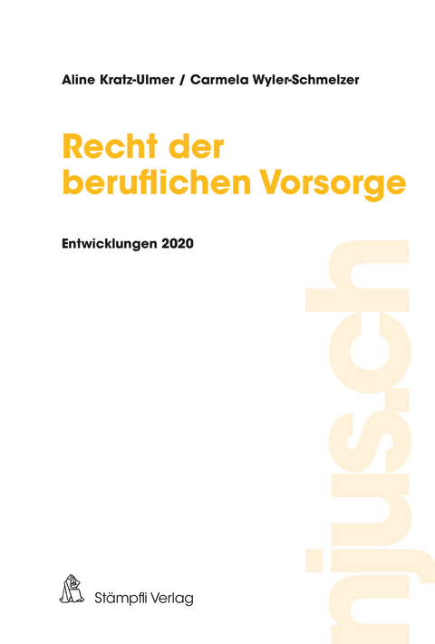 Recht der beruflichen Vorsorge - Aline Kratz-Ulmer, Carmela Wyler-Schmelzer