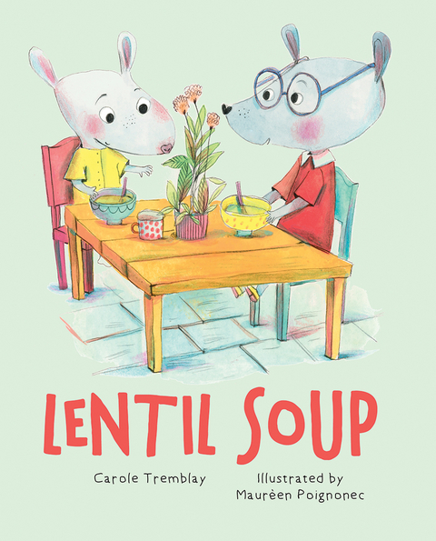 Lentil Soup - Carole Tremblay