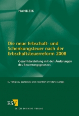 Die neue Erbschaft- und Schenkungsteuer nach der Erbschaftsteuerreform 2008 - Handzik, Peter