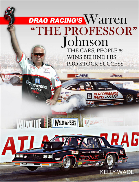 Drag Racing's Warren &quote;The Professor&quote; -  Kelly Wade