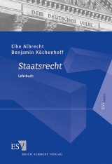 Staatsrecht - Eike Albrecht, Benjamin Küchenhoff