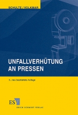 Unfallverhütung an Pressen - Schulte, Martin; Volkmar, Egon; Liedtke, Horst; Meinicke, Rudolf; Volkmar, Egon