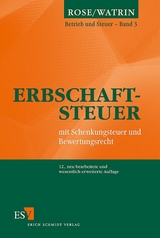 Erbschaftsteuer - Watrin, Christoph; Rose, Gerd