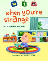 When You're Strange -  Kimberly Pangaro