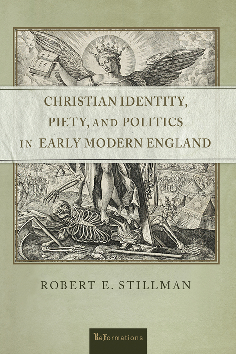 Christian Identity, Piety, and Politics in Early Modern England -  Robert E. Stillman