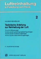 Technische Anleitung zur Reinhaltung der Luft - Siegfried Kalmbach, Jürgen Schmölling