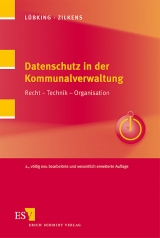 Datenschutz in der Kommunalverwaltung - Zilkens, Martin; Lübking, Uwe