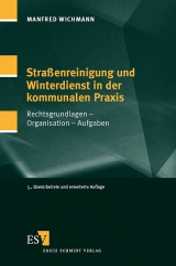 Straßenreinigung und Winterdienst in der kommunalen Praxis - Wichmann, Manfred