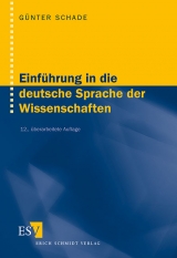 Einführung in die deutsche Sprache der Wissenschaften - Schade, Günter