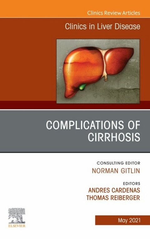 Complications of Cirrhosis, An Issue of Clinics in Liver Disease, E-Book - 